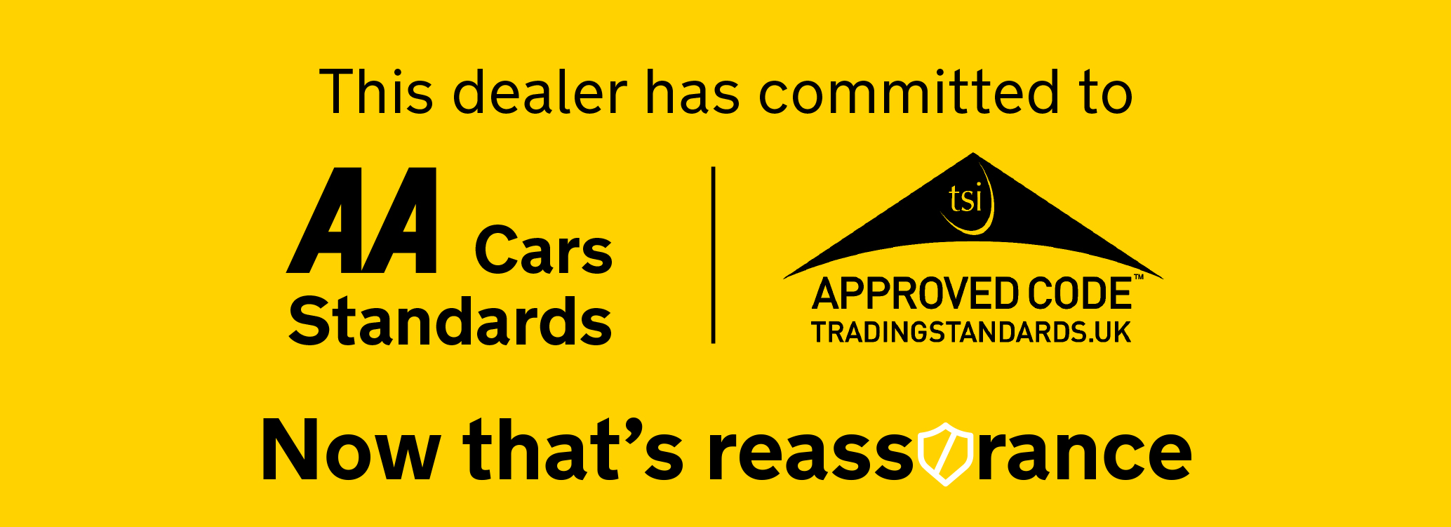 This dealer has committed to AA Cars Standards. TSI Approved Code — Now that's reassurance.